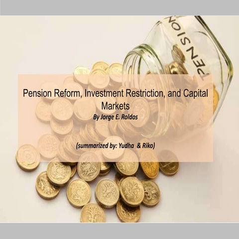 Pension Fund, Investment Restriction and Capital Market