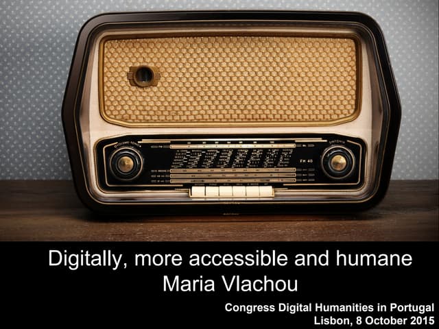 Digitally, more accessible and humane