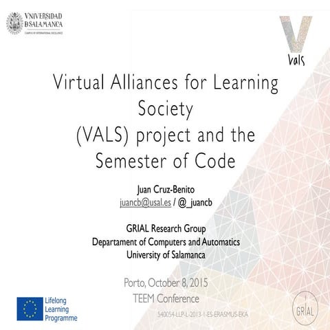 Virtual Alliances for Learning Society (VALS) project and the Semester of Code