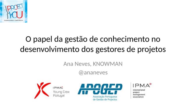 O Papel da Gestão de Conhecimento no Desenvolvimento dos Gestores de Projetos