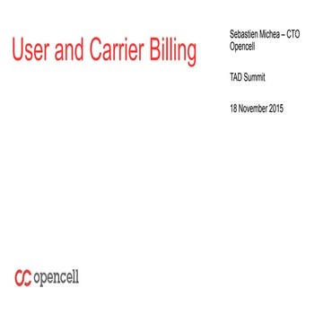 TADSummit Dangerous Demo, User and Carrier Billing