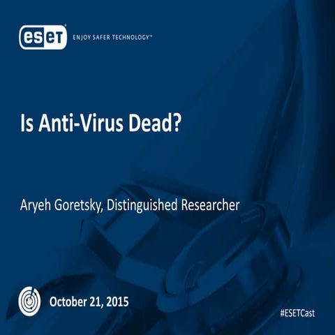 Is Anti-Virus Dead?
