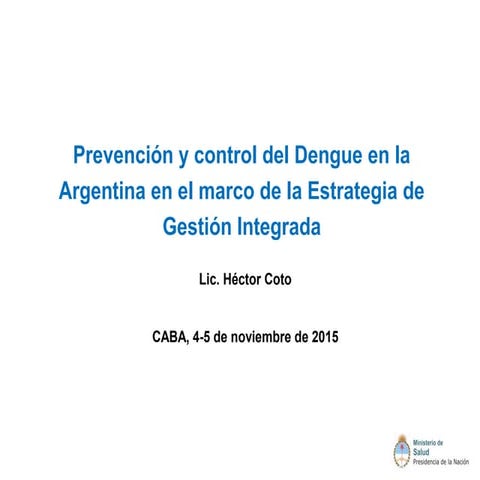 Control y prevención del dengue en Argentina en el marco de la estrategia EGI...