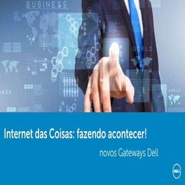 Dell IoT @ Intel innovation week 2015