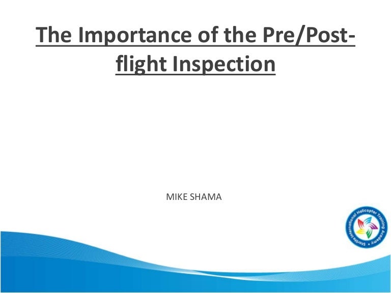 The Importance of the Pre/PostFlight Inspection