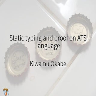 Static typing and proof in ATS lang...