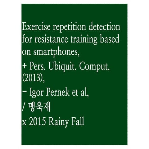 Exercise repetition detection for resistance training based on smartphones