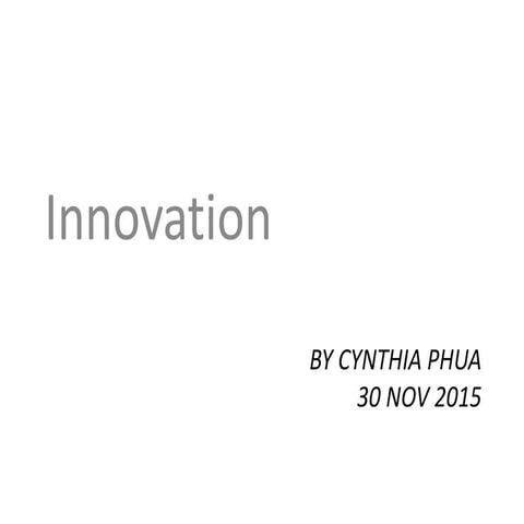 Innovation - Ms Cynthia Phua