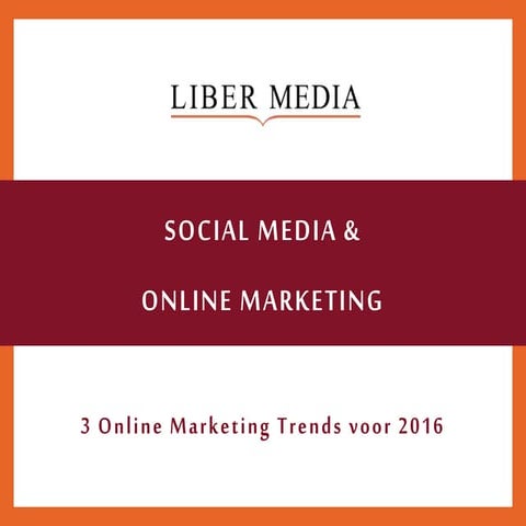 3 Online Marketing Trends voor 2016