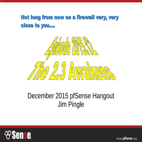 pfSense 2.3 Preview - pfSense Hangout December 2015