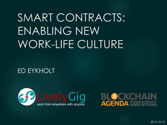 Smart Contracts: Enabling New Work-Life Culture