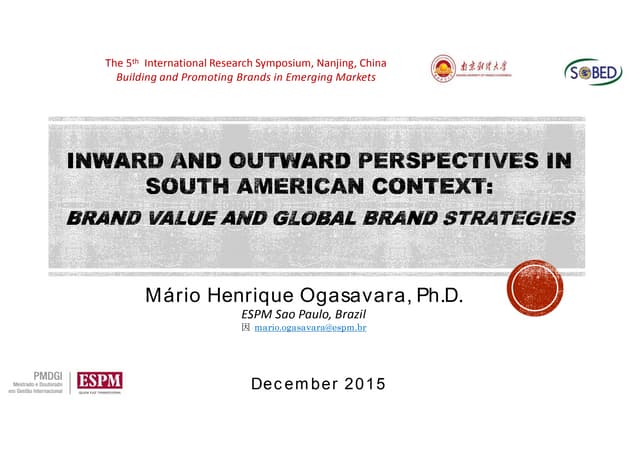 Inward and Outward Perspectives in South Amercian Context: Brand Value and Gl...
