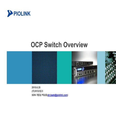 OCP Switch Overview