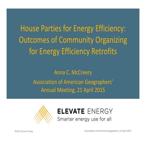 House Parties for Energy Efficiency: Outcomes of Community Organizing for Ene...