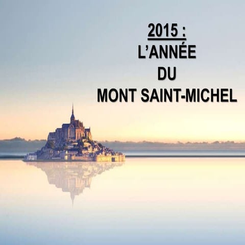 2015 l'année du Mont Saint-Michel