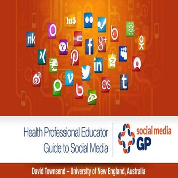 The Health Educators Guide to Social Media - ANZAHPE AMEA 2015
