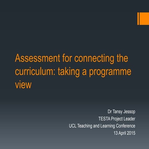 TESTA, UCL Teaching and Learning Conference Keynote (April 2015) 