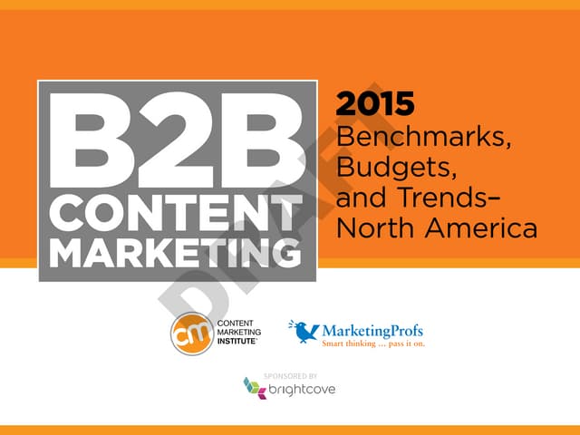 2015 B2B Content Marketing Benchmarks, Budgets and Trends - North America by ...