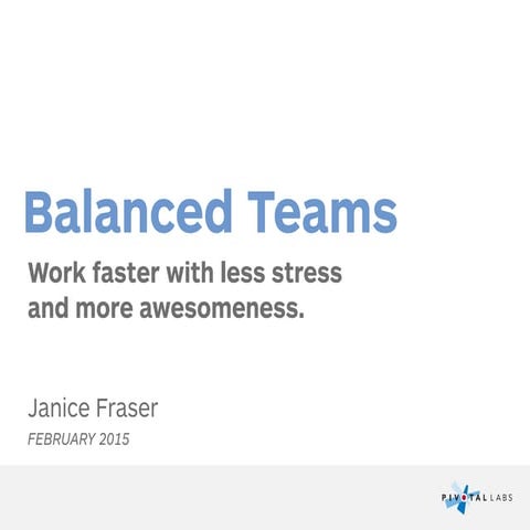 2015 Balanced Teams: Product Management, Engineering, UX Design