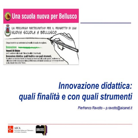 Innovazione didattica: quali conseguenze relativamente a spazi, arredi e serv...