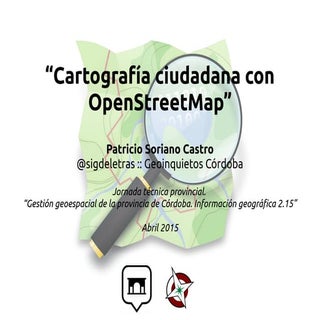 Cartografía ciudadana con OpenStree...