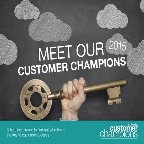Meet our 2015 1to1 Media Customer Champions!