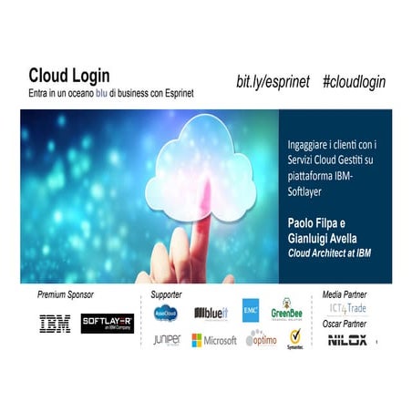 2015 CLOUD LOGIN - Servizi su Piattaforma Softlayer