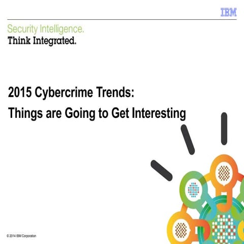 2015 Cybercrime Trends – Things are Going to Get Interesting