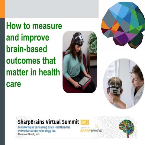 How to mea­sure and improve brain-based out­comes that mat­ter in health care