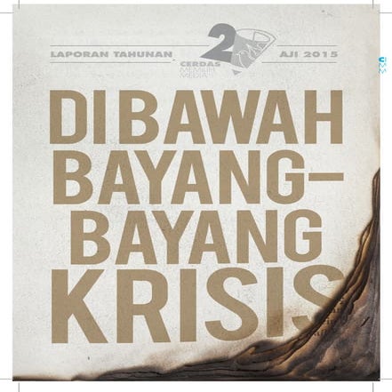 Di Bawah Bayang-bayang Krisis: Laporan Tahunan AJI 2015