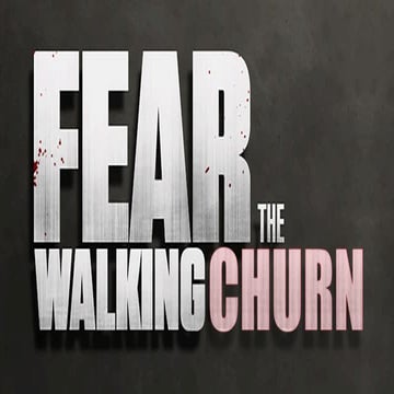 Fear The Walking Churn: A retention case study