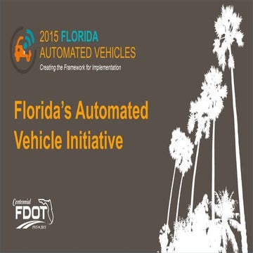 2015 Florida Automated Vehicles Initiative - FDOT - FTA