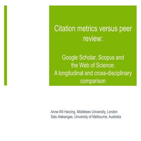Citation metrics versus peer review: Google Scholar, Scopus and the Web of Sc...