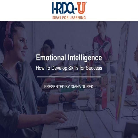 Emotional Intelligence: How to Develop Skills for Success