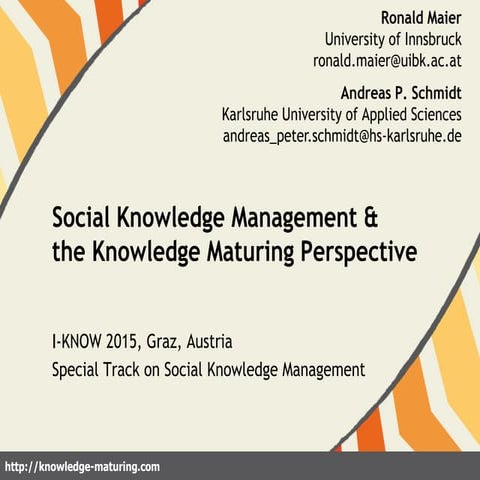 Social Knowledge Management and the Knowledge Maturing Perspective
