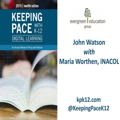 Keeping Pace with K-12 Digital Learning - iNACOL Special Webinar