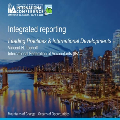 Integrated Reporting: Leading Practices & International Developments