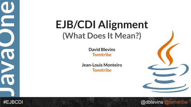 2015 JavaOne EJB/CDI Alignment