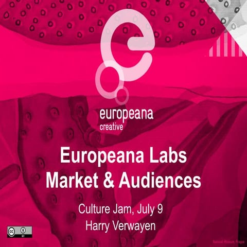 2015 july 9 europeana labs market & audiences