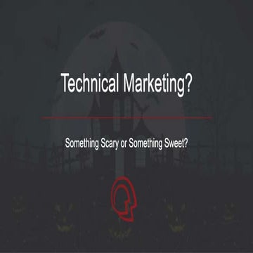 Let's Talk Technical Marketing: Your Guide to Content for the Entire Customer...