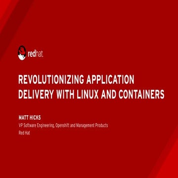 Revolutionizing app delivery with Linux and containers