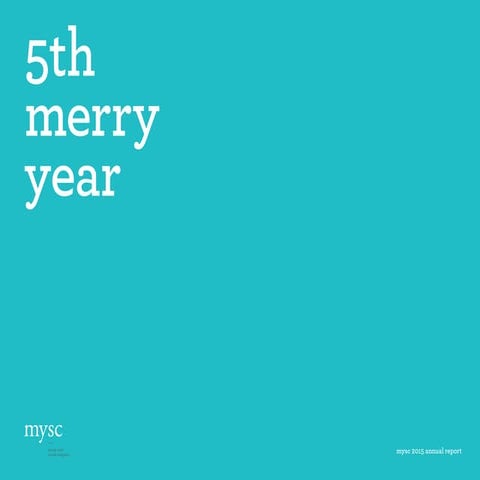 2015년 MYSC 연례보고서 (5th merry year) 