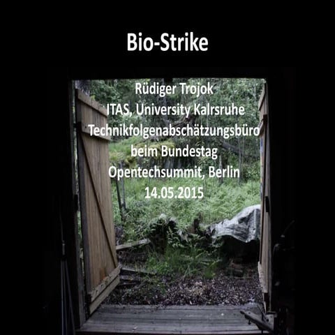 2015 biostrike opentechsummit