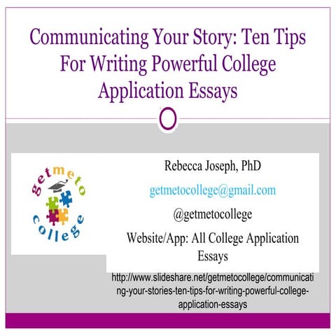 Communicating Your Stories: Ten Tips For Writing Powerful College Application...