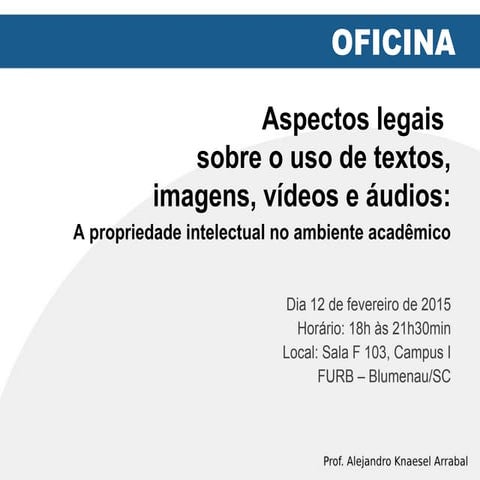 Aspectos legais sobre o uso de textos, imagens, vídeos e áudios na Universidade