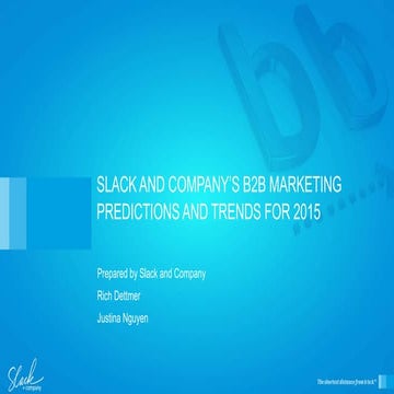 Slack's 11 B2B Marketing Predictions & Trends for 2015 