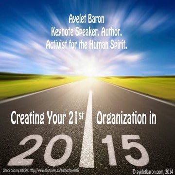 Creating 21st Century Organizations in 2015: People Are the Killer App