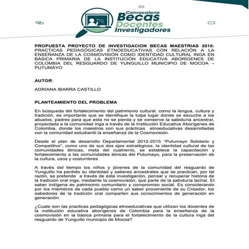 PRACTICAS PEDAGÓGICAS ETNOEDUCATIVAS CON RELACIÓN A LA ENSEÑANZA DE LA COSMOVISIÓN COMO IDENTIDAD CULTURAL INGA EN BÁSICA PRIMARIA DE LA INSTITUCIÓN EDUCATIVA ABORÍGENES DE COLOMBIA DEL RESGUARDO DE YUNGUILLO MUNICIPIO DE MOCOA –PUTUMAYO.