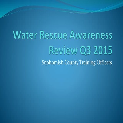 2015_q3_water_rescue_awareness_review_q3_2015.pptx