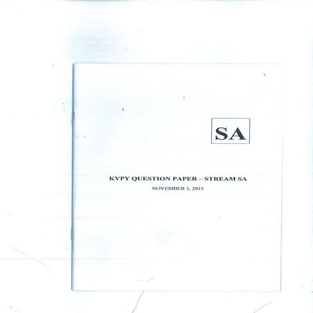 Kishore Vaigyanik Protsahan Yojana (KVPY) Exam (2016): Question Paper | PDF